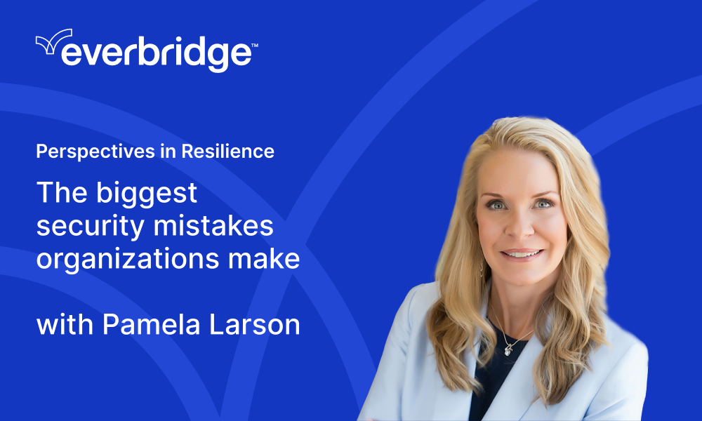 The biggest security mistakes organizations make, with Pamela Larson | Perspectives in Resilience 